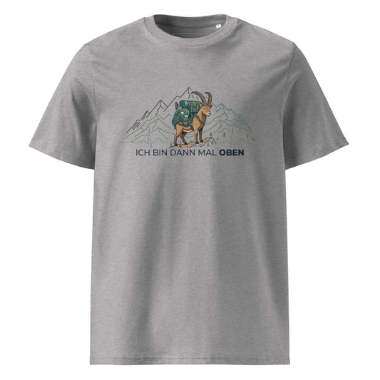 Berg T-Shirt "Ich bin dann mal oben" (Steinbock) – Bio-Baumwolle